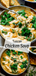 Two image collage of Tuscan Chicken soup in a bowl with text overlay