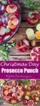 Christmas Day Punch - A lovely fruity punch with prosecco for the grown-ups. A great way to keep your guest's drinks topped up!