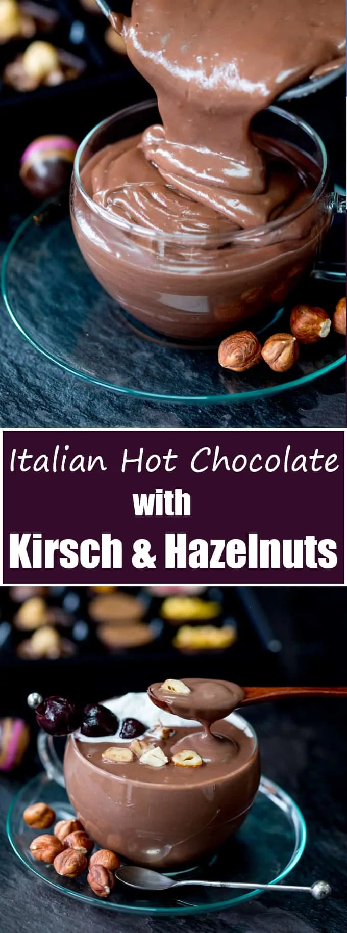 This Luxurious Italian Hot Chocolate with Kirsch and Hazelnuts is thick, creamy and the best chocolate fix ever!