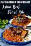 These Caramelized Slow Roast Asian Beef Short Ribs will make your house smell amazing! So tender and tasty - a great weekend dinner!