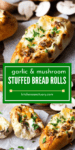 Two image collage of garlic and mushroom stuffed bread rolls