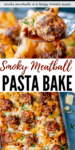 Two image collage of meatball pasta bake