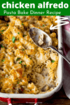 Creamy Chicken Alfredo Pasta Bake - 63