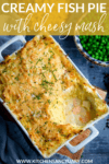 Creamy Fish Pie with Cheesy Mash - 68