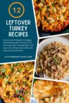 Pinterest image showing a collage of 4 different leftover turkey recipes.