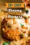 Close-up of creamy chicken in a sauce, topped with chopped parsley. Text overlay reads 20+ Easy Creamy Chicken Suppers.