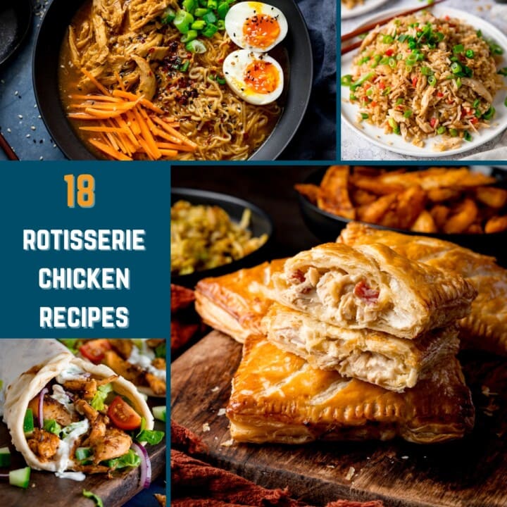 Rotisserie chicken recipes Collage Square Square Collage image of four dishes that use rotisserie chicken, including chicken fried rice, chicken and bacon hand pies, chicken ramen and chicken gyros. Text box on the collage reads: 18 Rotisserie Chicken Recipes.